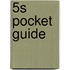 5s Pocket Guide