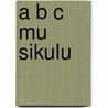 A B C Mu Sikulu door Frederickson