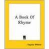 A Book Of Rhyme door Augusta Webster