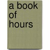 A Book of Hours by Henri Nouwen