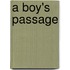 A Boy's Passage
