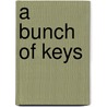 A Bunch Of Keys door Thomas Harrild