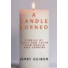A Candle Burned door Jerry Guibor
