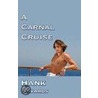 A Carnal Cruise door Hank Edwards
