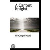 A Carpet Knight by Unknown