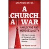 A Church At War door Stephen Bates