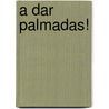 A Dar Palmadas! door Katherine Mead
