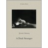 A Dark Stranger door Julien Gracq