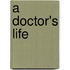 A Doctor's Life