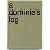 A Dominie's Log door Alexander Sutherland Neill
