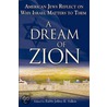 A Dream of Zion door Jeffrey K. Salkin