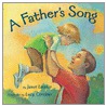 A Father's Song door Janet Lawler