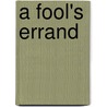 A Fool's Errand door Victor Rickard