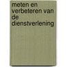 Meten en verbeteren van de dienstverlening
