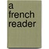 A French Reader