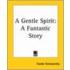 A Gentle Spirit