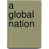A Global Nation door Mason Dan