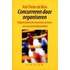 Concurreren door organiseren