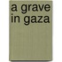 A Grave in Gaza