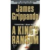 A King's Ransom door James M. Grippando