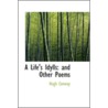 A Life's Idylls door Hugh Conway
