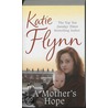 A Mother's Hope door Katie Flynn