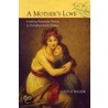 A Mother's Love by Lesley H. Walker
