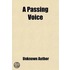 A Passing Voice