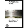 A Peerless Wife door Mrs. Henry S. Mackarness