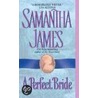 A Perfect Bride door Samantha James