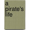 A Pirate's Life door Tk