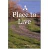 A Place To Live door Abraham Lincoln
