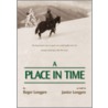 A Place in Time door Roger Longpre