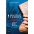 A Positive Life