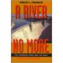 A River No More
