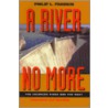 A River No More door Philip L. Fradkin