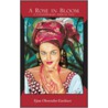 A Rose In Bloom door Ejine Okoroafor-Ezediaro
