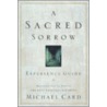 A Sacred Sorrow door Michael Carden