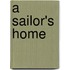 A Sailor's Home