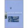 A Savage Mirror door Michael Wintroub