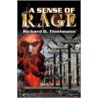 A Sense of Rage door Richard D. Thielmann