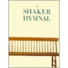 A Shaker Hymnal door Onbekend