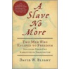A Slave No More door David W. Blight