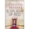 A Splash Of Red door Lady Antonia Fraser
