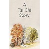 A Tai Chi Story door Tony Reed