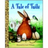A Tale of Tails door Golden Books