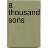 A Thousand Sons door Graham McNeill