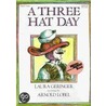 A Three Hat Day door Laura Geringer
