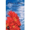 A Time To Bloom by Lisa D. Evans