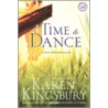 A Time To Dance by Karen Kingsbury